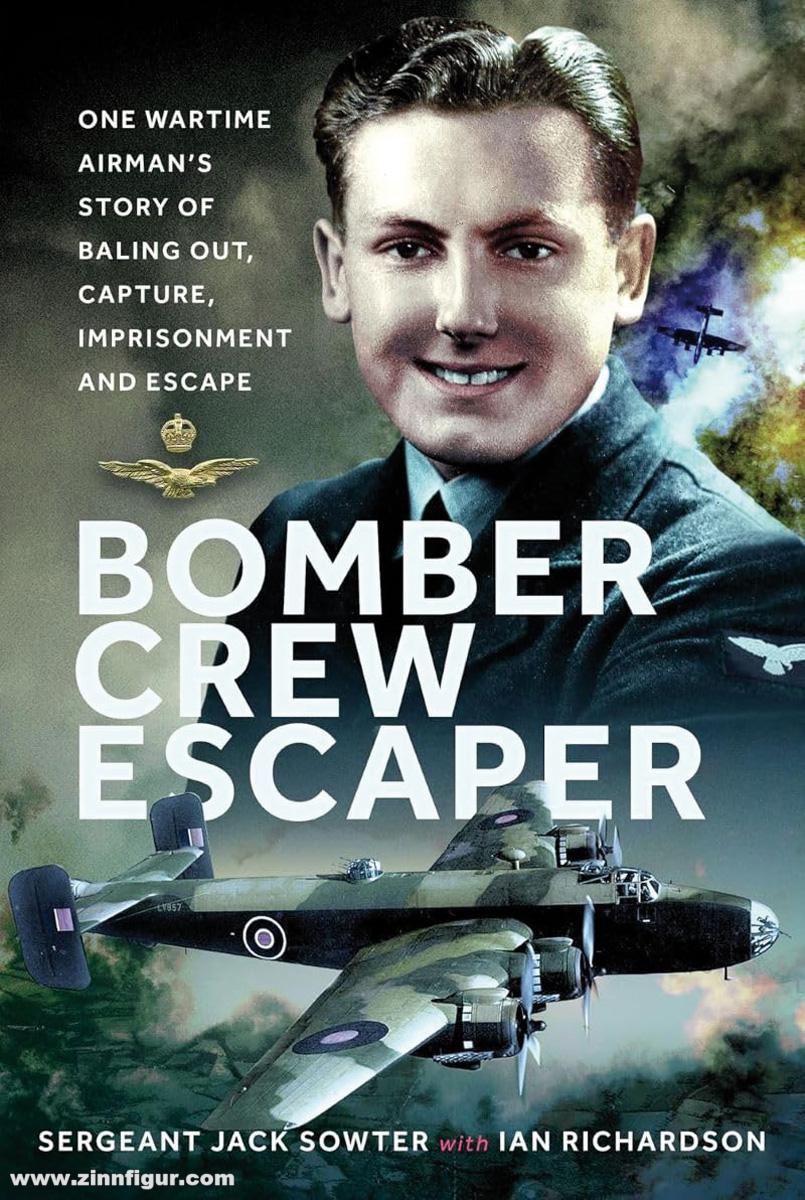 Pen & Sword Books Sowter, Jack/Richardson, Ian: Bomber Crew Escaper