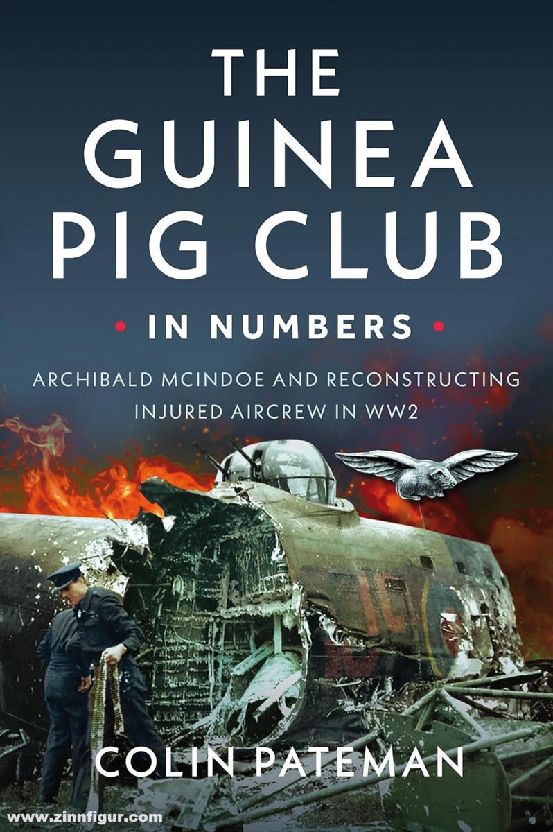 Frontline Books Pateman, Colin: The Guinea Pig ClubiIn Numbers