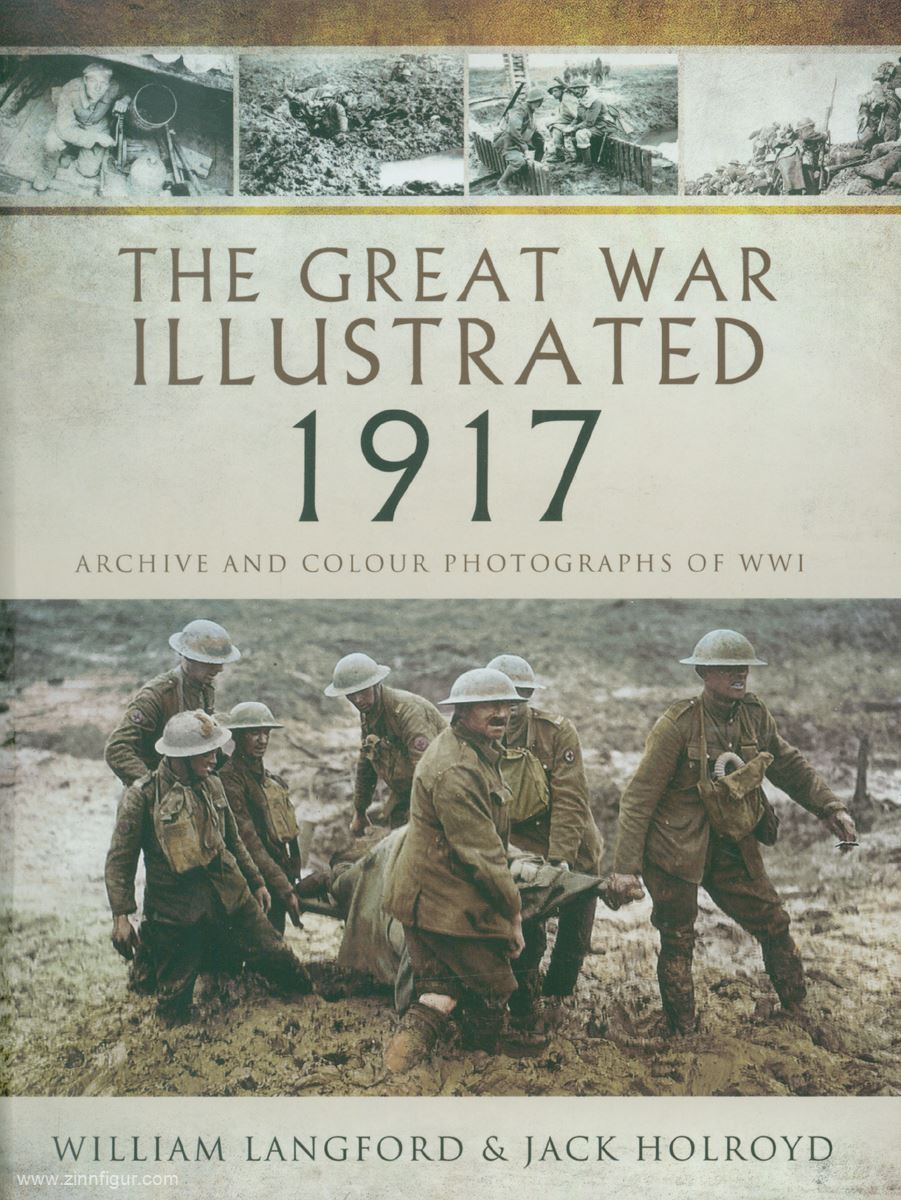 Pen & Sword Books Langford, William/Holroyd, Jack: The Great War Illustrated 1917