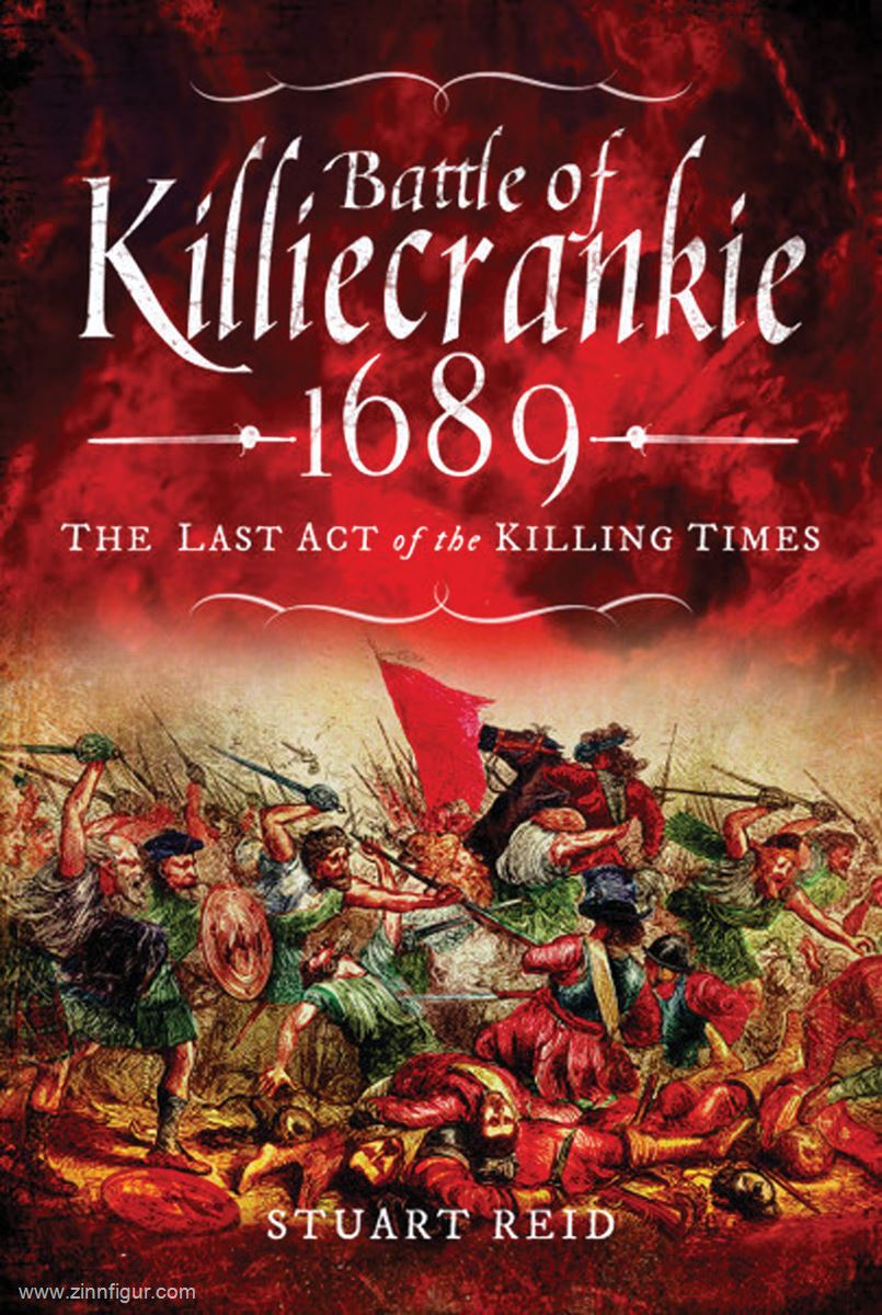 Frontline Books Reid, Stuart: Battle of Killiecrankie 1689. The Last Act of the Killing Times