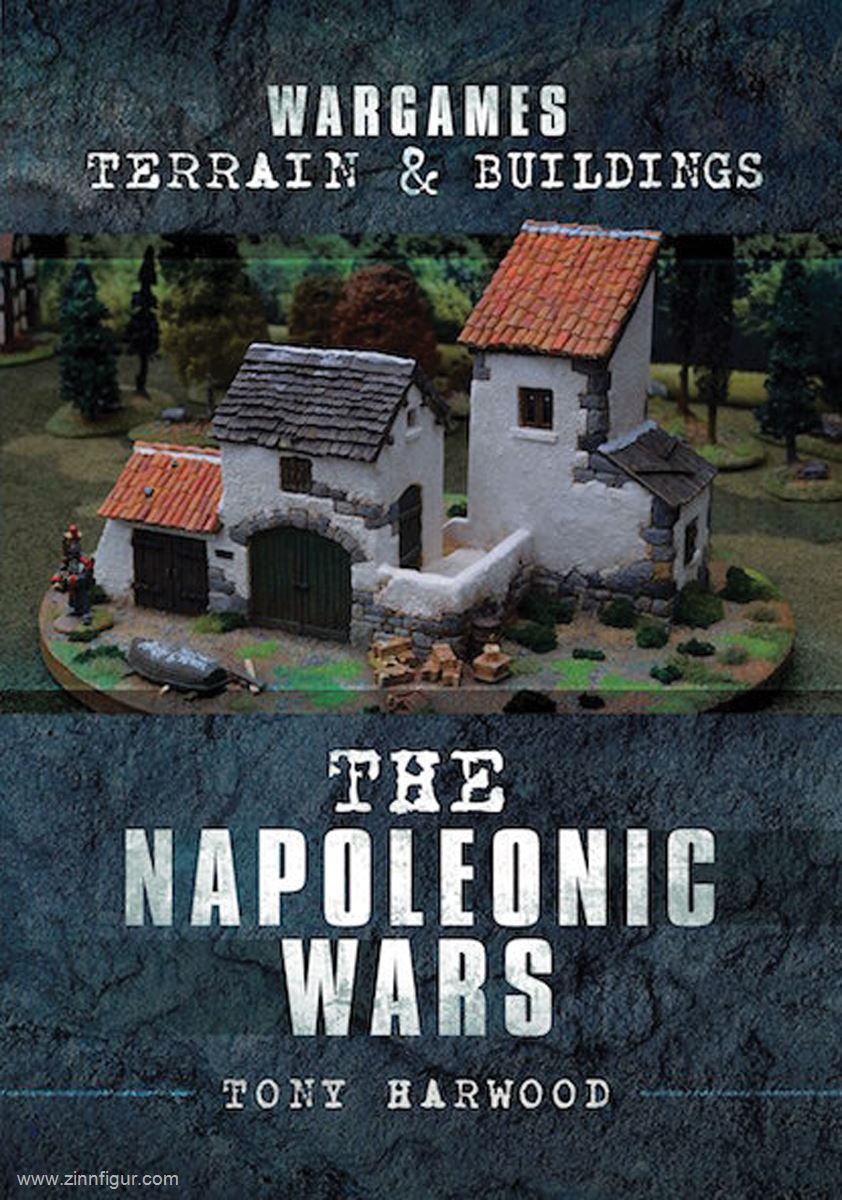 Pen & Sword Books Harwood, Tony: Wargames Terrain and Buildings, The Napoleonic Wars