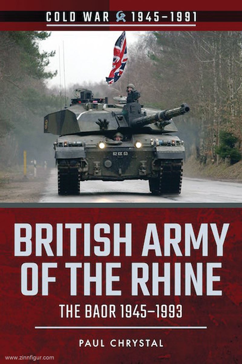 Pen & Sword Books Chrystal, Paul: British Army of the Rhine. The BAOR 1945-1993