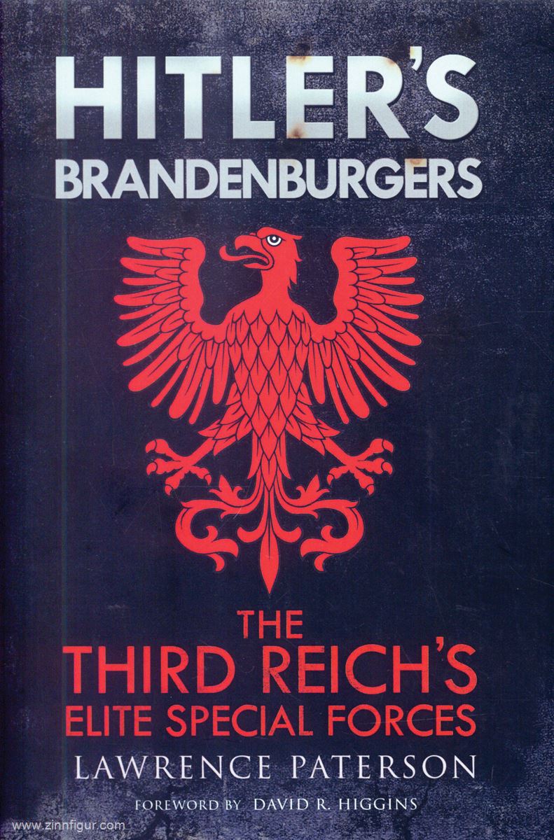 Pen & Sword Books Patterson, Lawrence: Hitler's Brandenburgers. The Reich's Elite Special Forces