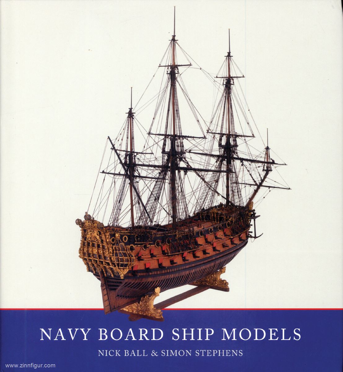 Pen & Sword Books Stephens, Simon/Ball, Nick: Navy Board Ship Models