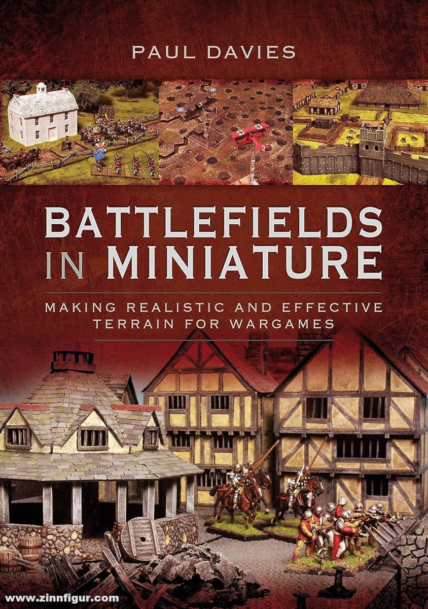 Pen & Sword Books Davies, Paul: Battlefields in Miniature. Making Realistic and Effective Terrain for Wargames