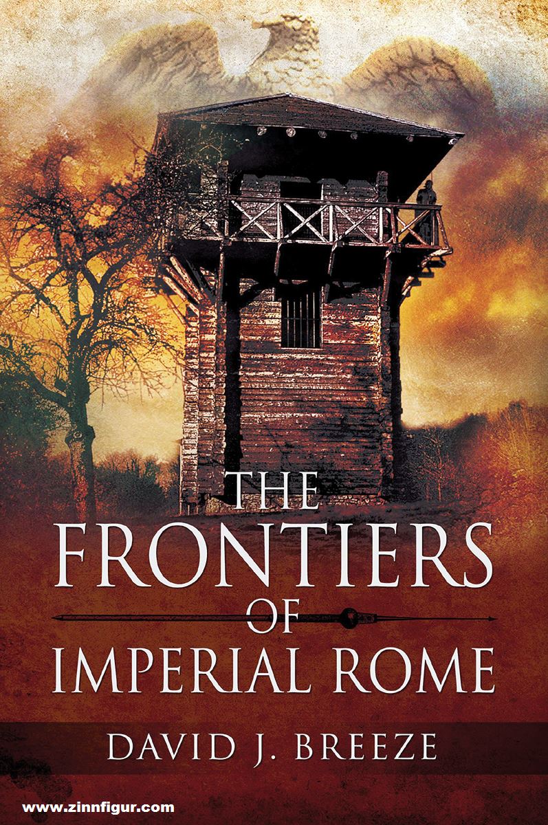 Pen & Sword Books Breeze, David J.: The Frontiers of Imperial Rome