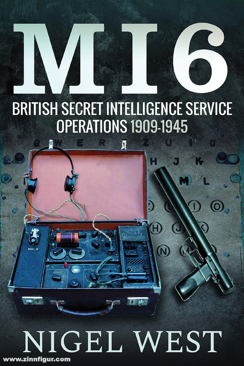 Frontline Books West, Nigel: MI6. British Intelligence Service Operations 1909-1945