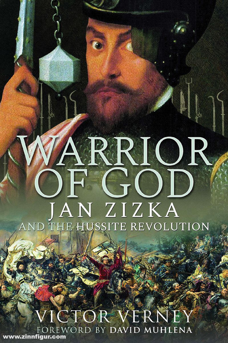 Frontline Books Verney, Victor: Warrior of God. Jan Zizka and the Hussite Revolution