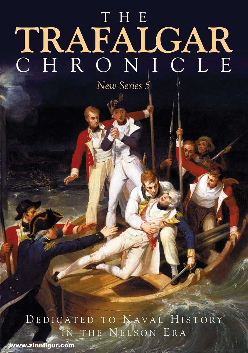 Pen & Sword Books Hore, Pete: The Trafalgar Chronicle. Dedicated to Naval History in the Nelson Era. New Series 5