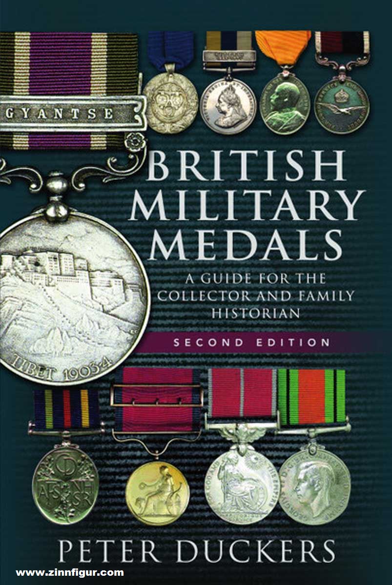 Pen & Sword Books Duckers, Peter: British Military Medals. A Guide for the Collector and Family Historian. Second Edition