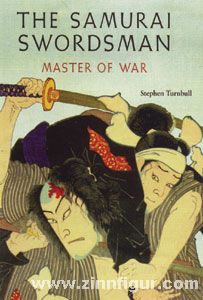 Frontline Books Turnbull, S.: The Samurai Swordsman. Master of War