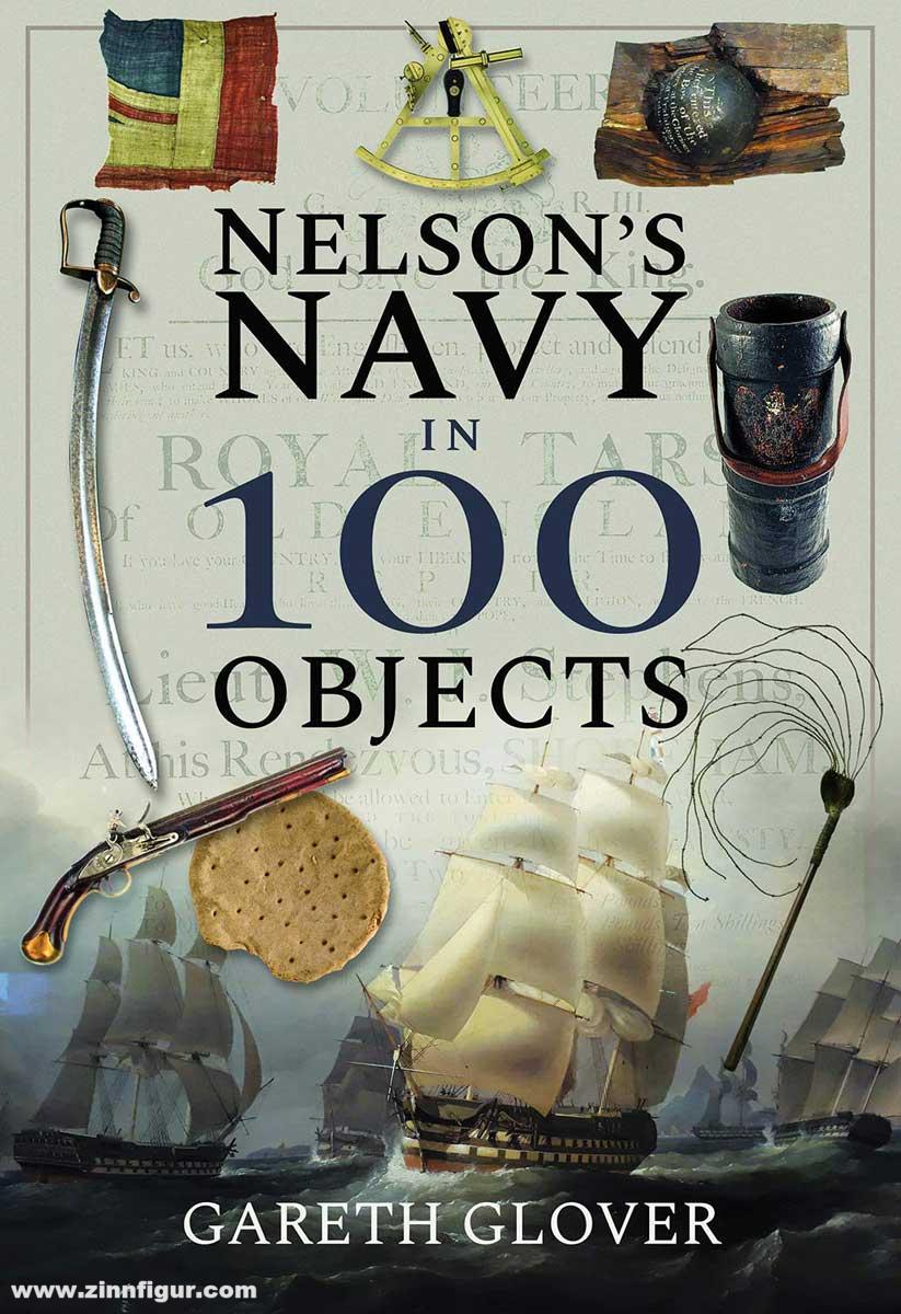 Frontline Books Glover, Gareth: Nelson's Navy in 100 Objects
