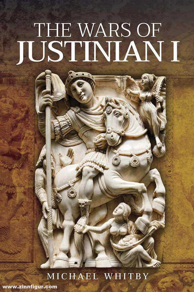 Pen & Sword Books Whitby, Michael: The Wars of Justinian I