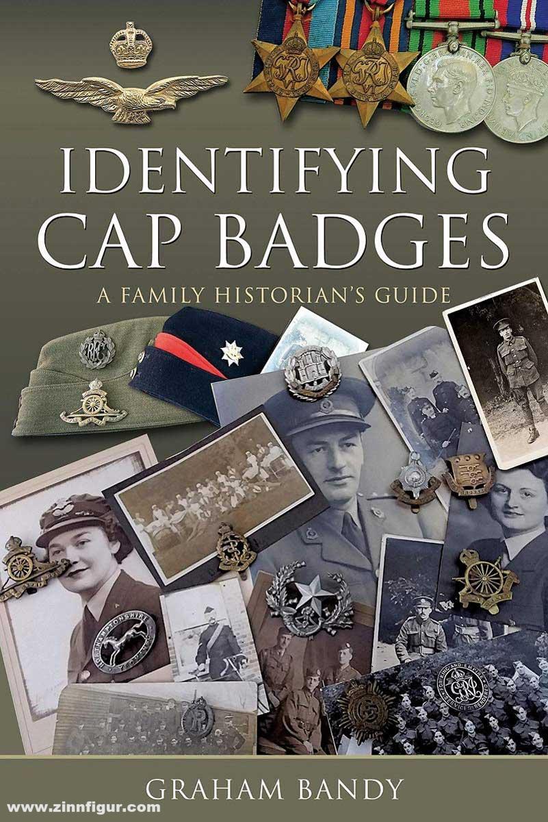 Pen & Sword Books Bandy, Graham: Identifying Cap Badges. A Family Historian's Guide