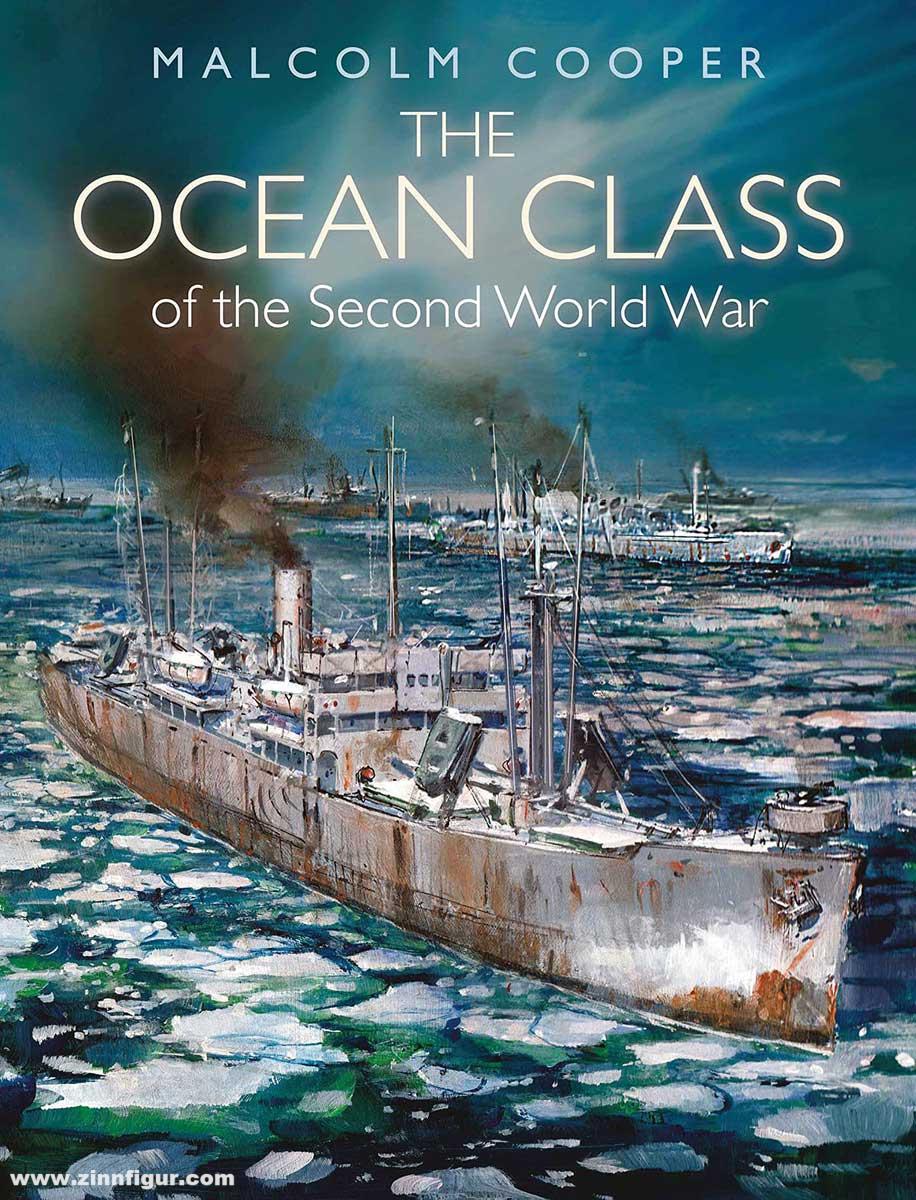 Pen & Sword Books Cooper, Malcolm: The Ocean Class of the Second World War