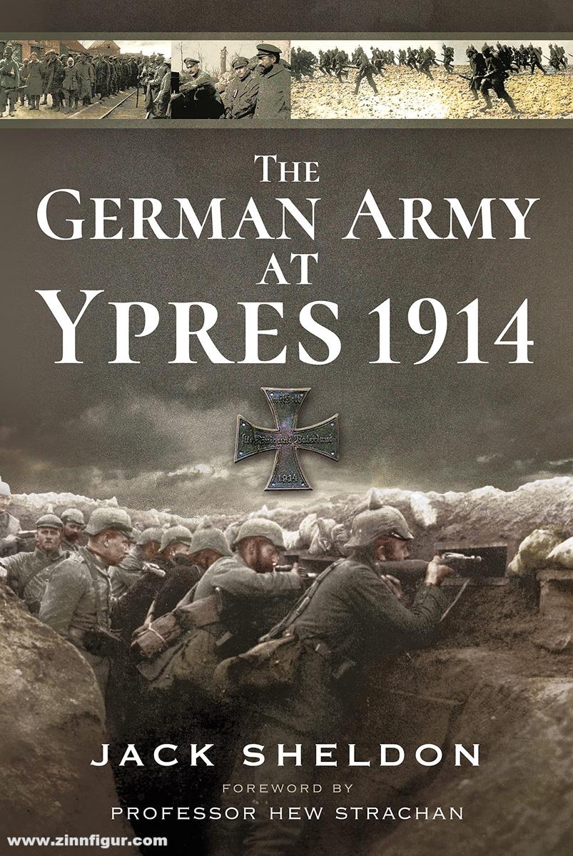 Pen & Sword Books Sheldon, Jack: The German Army at Ypres 1914