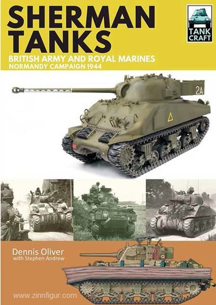 Pen & Sword Books Oliver, D.: Sherman Tanks of the British Army and Royal Marines. Normandy Campaign 1944