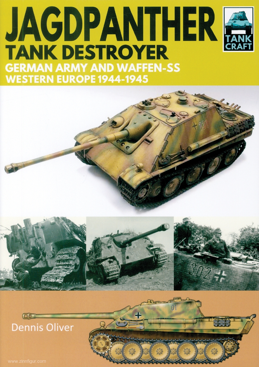 Pen & Sword Books Oliver, Dennis: Jagdpanther. Tank Destroyer. German Army and Waffen-SS. Western Europe 1944-1945