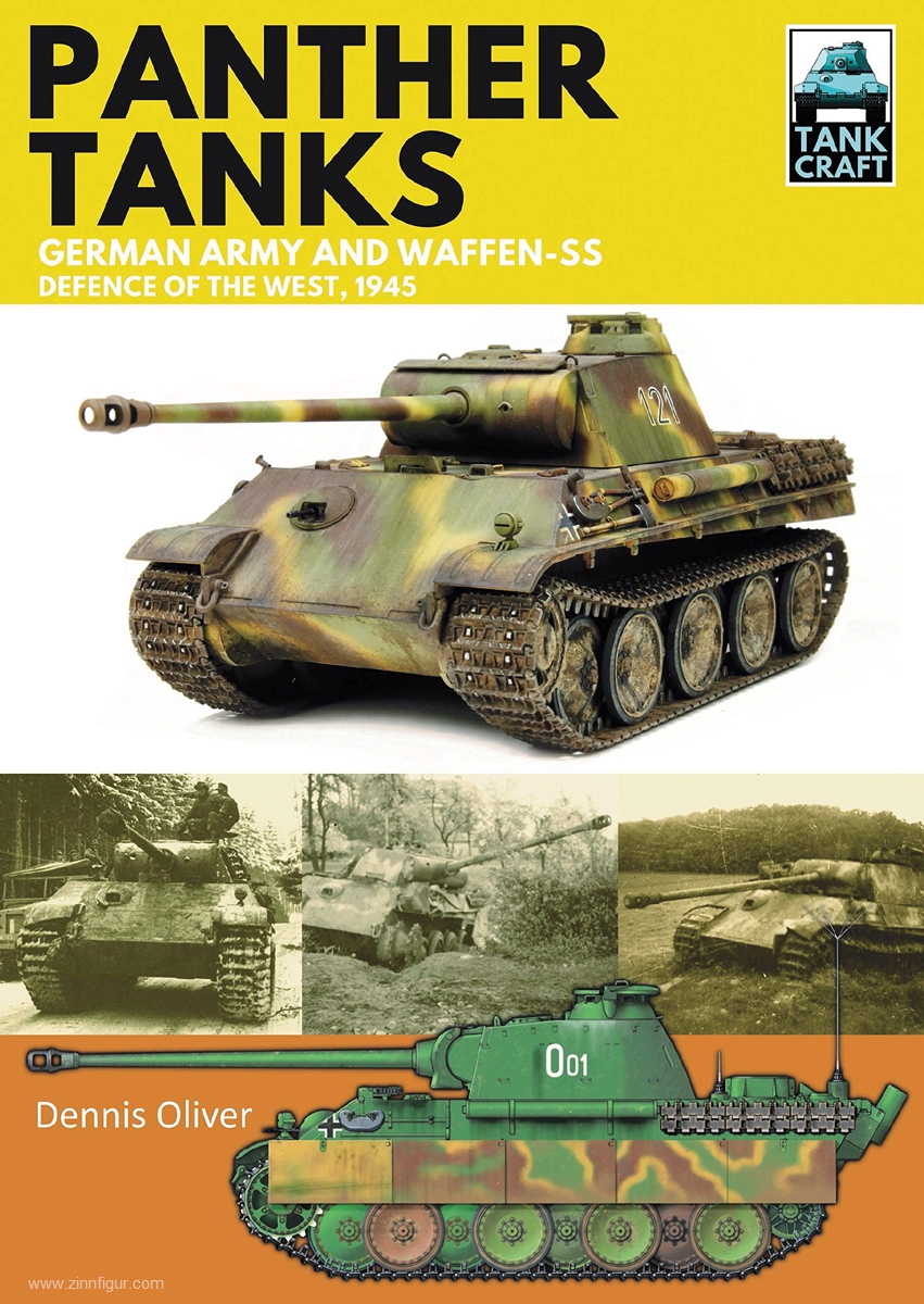 Pen & Sword Books Oliver, Dennis: Panther Tanks. Germany Army and Waffen-SS. Defence of the West, 1945