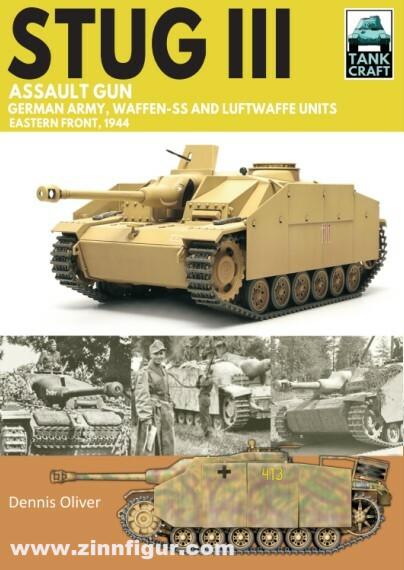 Pen & Sword Books Oliver, Dennis: StuG III Assault Gun. German Army, Waffen-SS and Luftwaffe Units Eastern Front, 1944