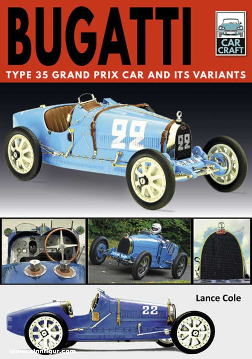 Pen & Sword Books Cole, Lance: Bugatti Type 35 Grand Prix. Car and its Variants