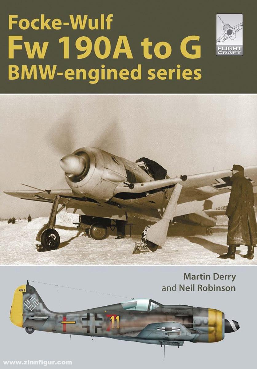 Pen & Sword Books Derry, Martin Derry/Robinson, Neil: Flight Craft Special. Band 2: The Focke-Wulf Fw 190A to G. BMW-engined series