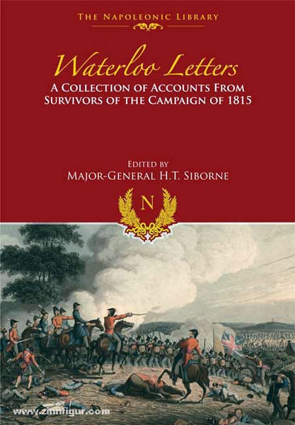 Frontline Books Siborne, H. T. (Hrsg.): Waterloo Letters. A Collection of Accounts from Survivors of the Campaign of 1815