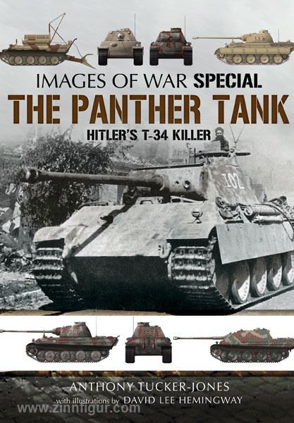 Pen & Sword Books Tucker-Jones, A.: Images of War Special. The Panther Tank. Hitler's T-34 Killer