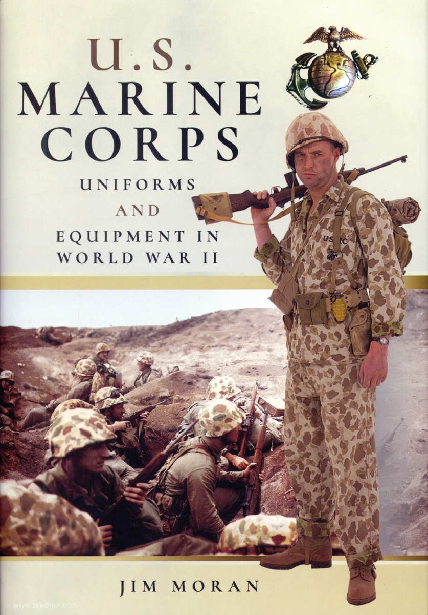 Pen & Sword Books Moran, J.: U.S. Marine Corps Uniforms and Equipment in the Second World War