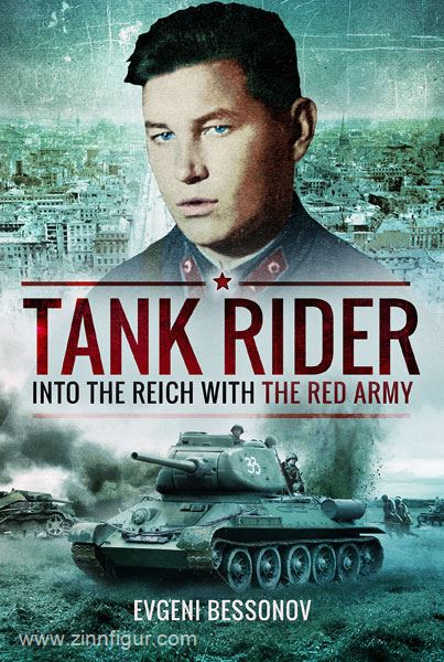 Frontline Books Bessonov, E.: Tank Rider. Into the Reich with the Red Army