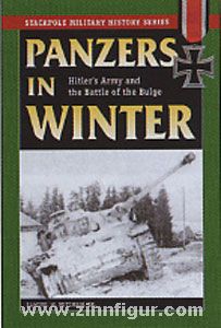 Mitcham Jr., S. W.: Panzers in Winter. Hitler's Army and the Battle of the Bulge