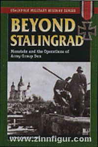 Stackpole Books Sadarananda, D. V.: Beyond Stalingrad. Manstein and the Operations of Army Group Don