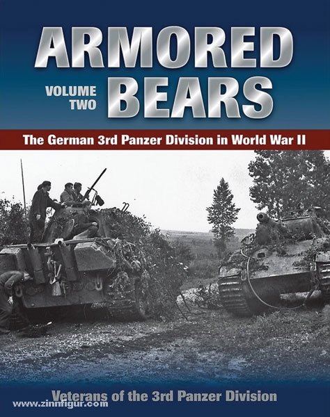 Stackpole Books Armored Bears. The German 3rd Panzer Division in World War II. Band 2