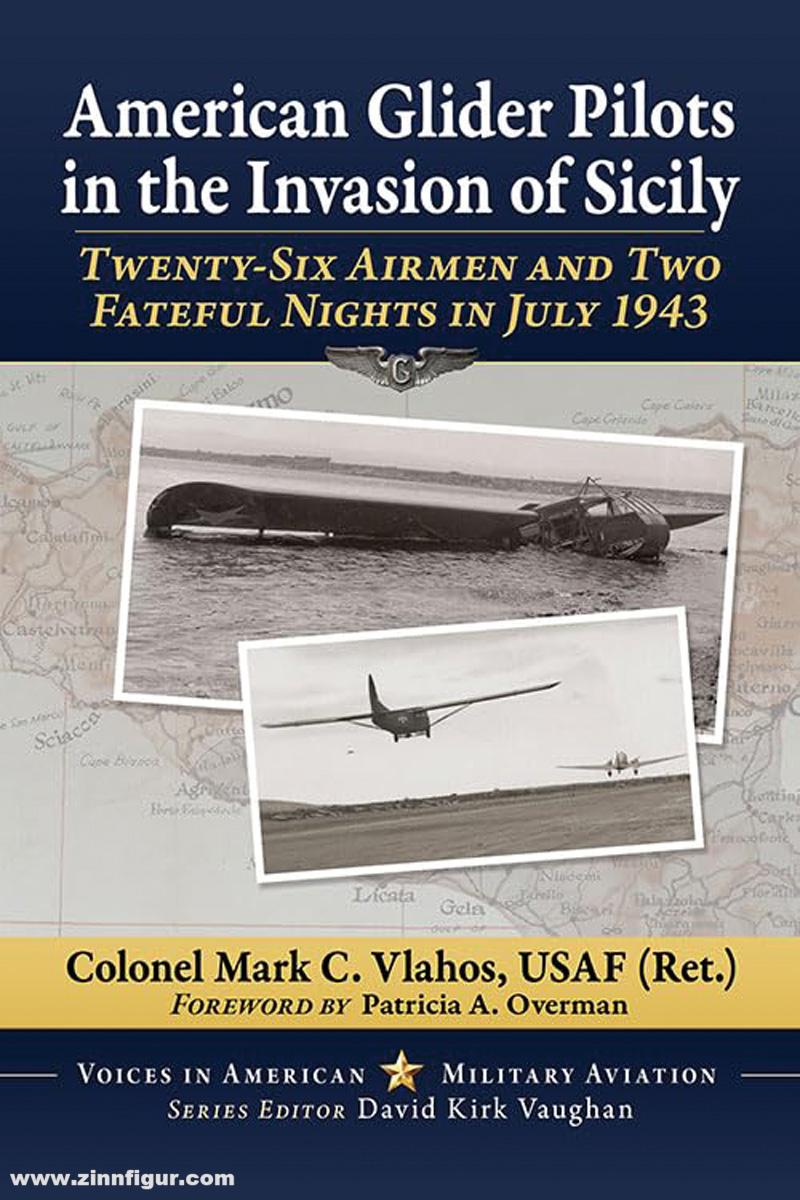 Stackpole Books Vlahos, Mark C.: American Glider Pilots in the Invasion of Sicily