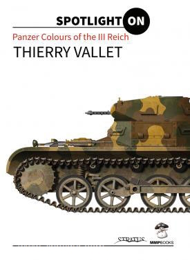 Mushroom Model Publications Vallet, T.: Panzer Colours of the Third Reich