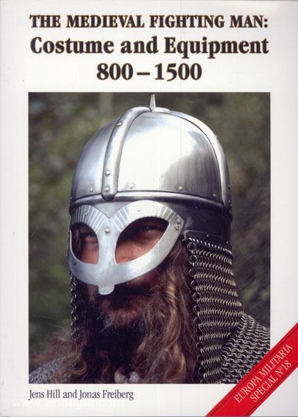 Crowood Press Hill, Jens/Freiberg, Jonas: The medieval Fighting Man: Costume and Equipment 800-1500