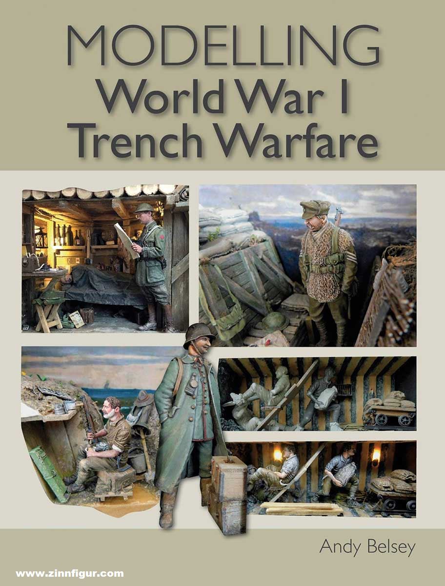 Crowood Press Belsey, Andy: Modelling WWI Trench Warfare
