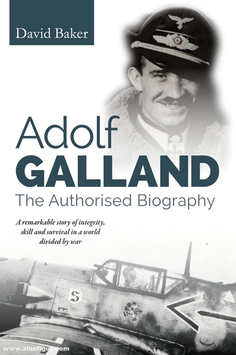 Crowood Press Baker, David: Adolf Galland