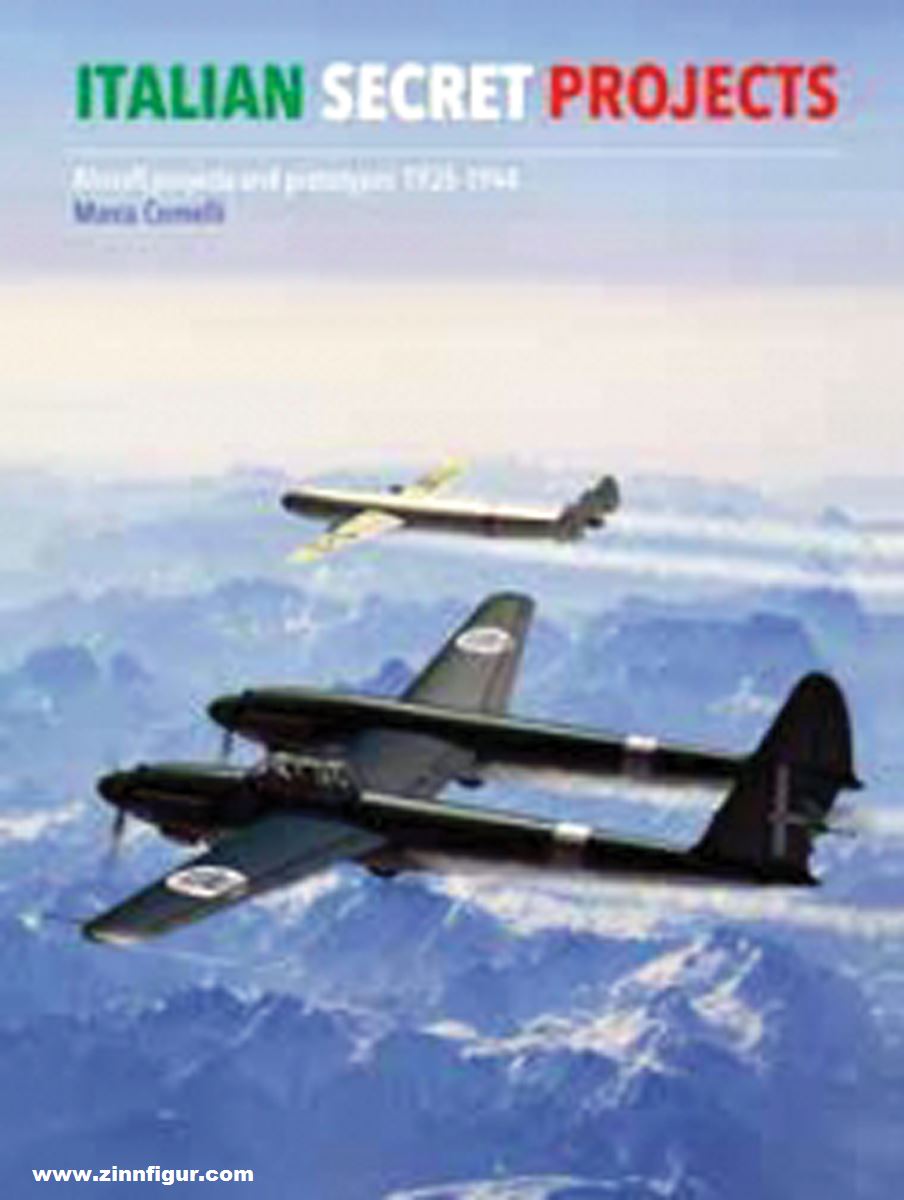 Crecy Publishing Italian Secret Projects. Regia Aeronautica's Advanced Aircraft