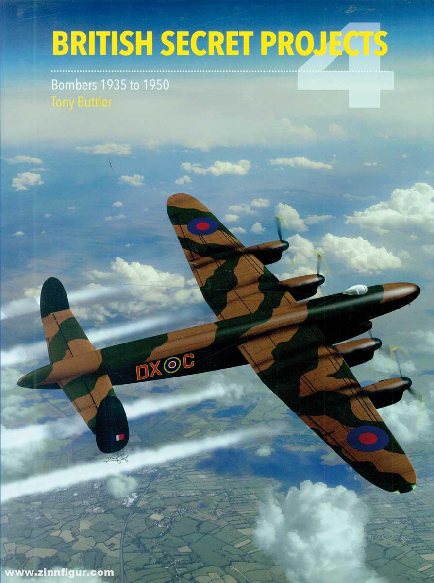 Crecy Publishing Buttler, Tony: British Secret Projects. Band 4: Bombers 1935-1950