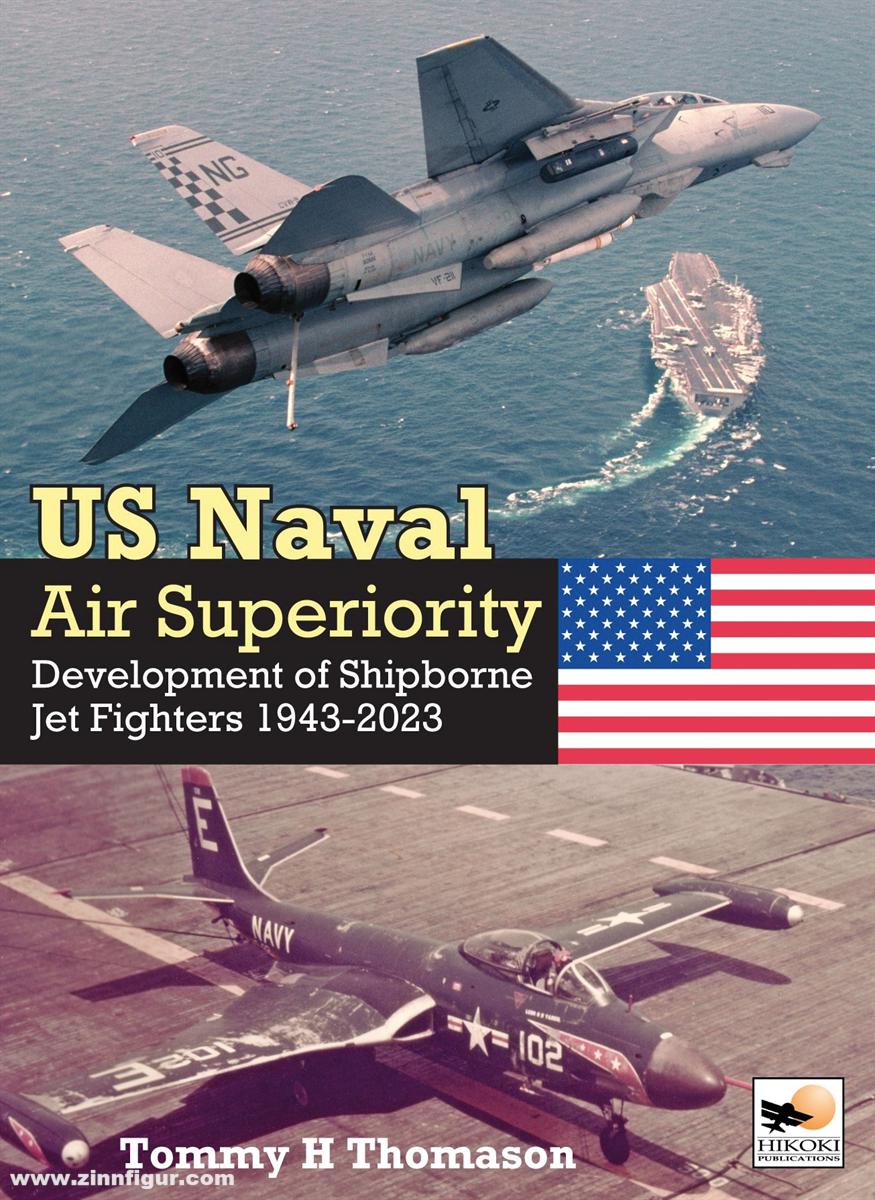Crecy Publishing Thomason, Tommy H.: U.S. Naval Air Superiority