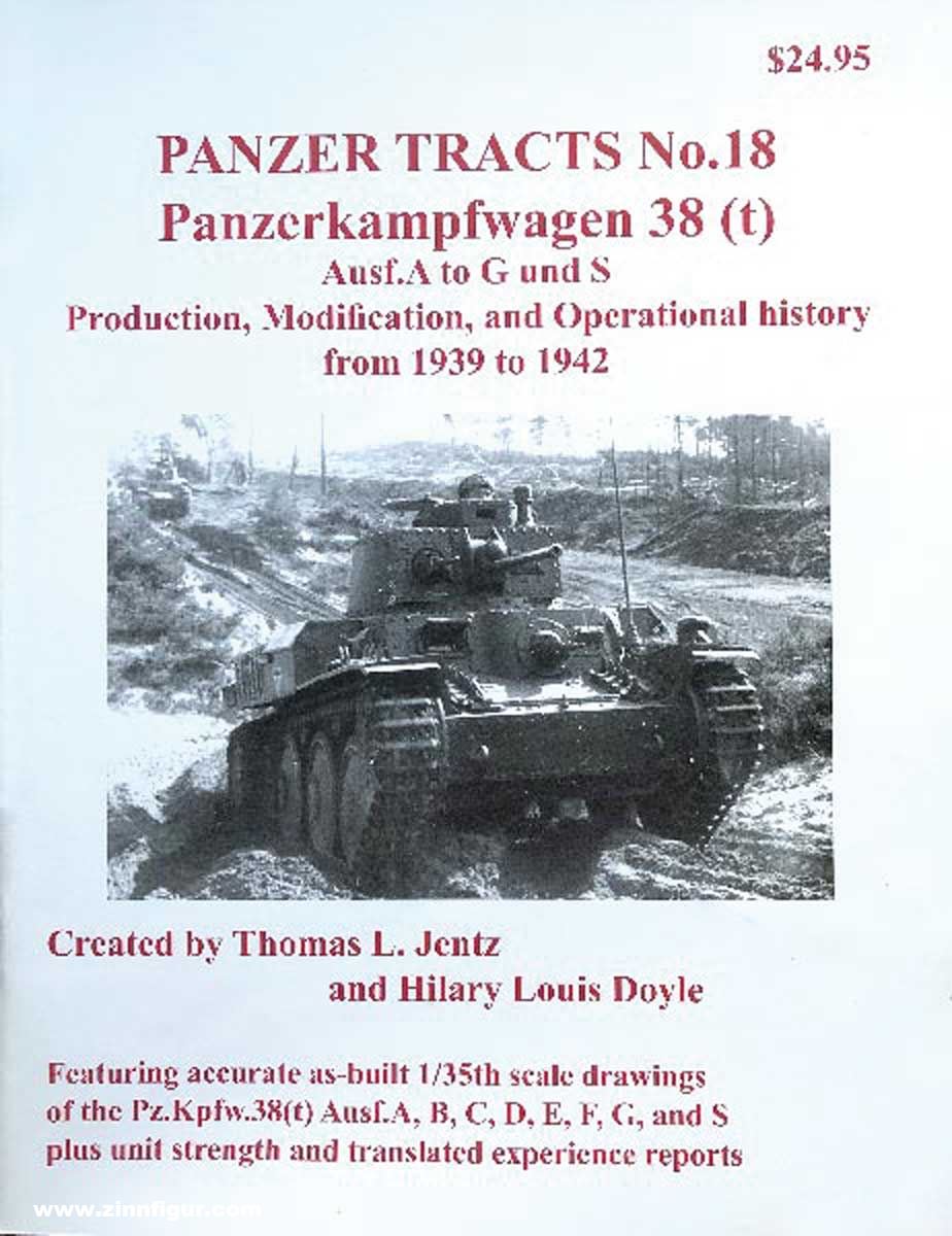 Panzerwrecks Jentz, Thomas L./Doyle, Hilary L.: Panzer Tracts No. 18. Panzerkampfwagen 38 (t) Ausf. A to G and S. Production, Modification and Operational history from 1939 to 1942
