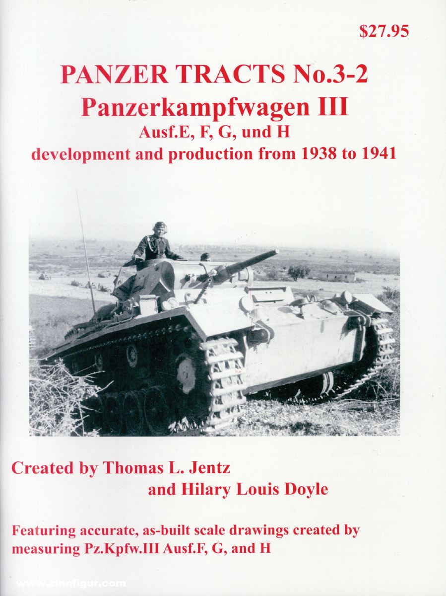 Panzerwrecks Jentz, Thomas L./Doyle, Hilary L.: Panzer Tracts No. 3-2. Panzerkampfwagen III Ausf.E, F, G und H. Development and production from 1938 to 1941