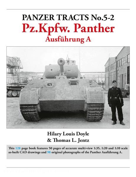 Panzerwrecks Jentz, Thomas L./Doyle, Hilary L.: Panzer Tracts No. 5-2: Pz.Kpfw. Panther Ausführung A