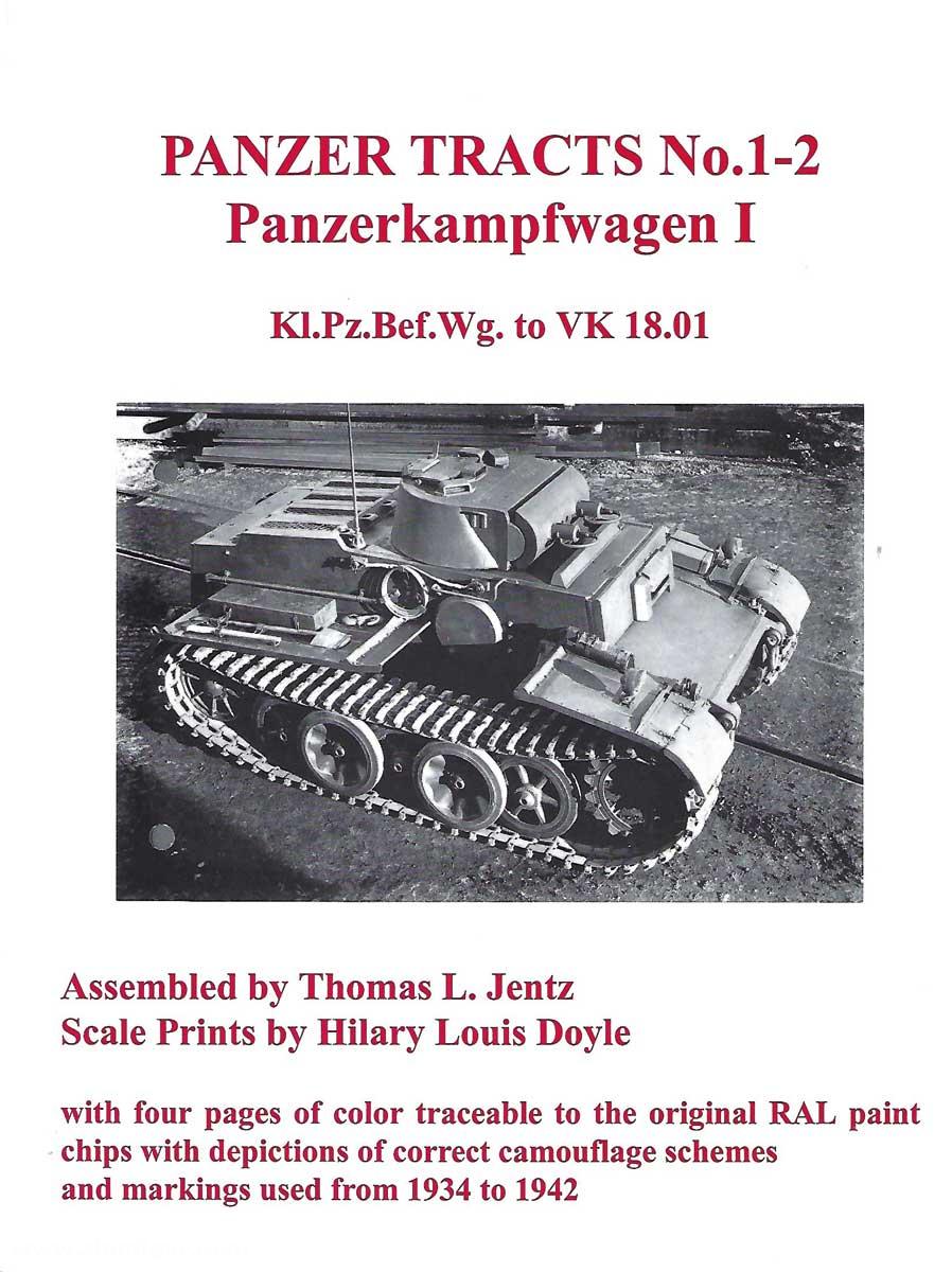 Panzerwrecks Jenty, Thomas L./Doyle, Hilary L. (Illustr.): Panzer Tracts No. 1-2. Panzerkampfwagen I. Kl.Pz.Bef.Wg. to VK 18.01