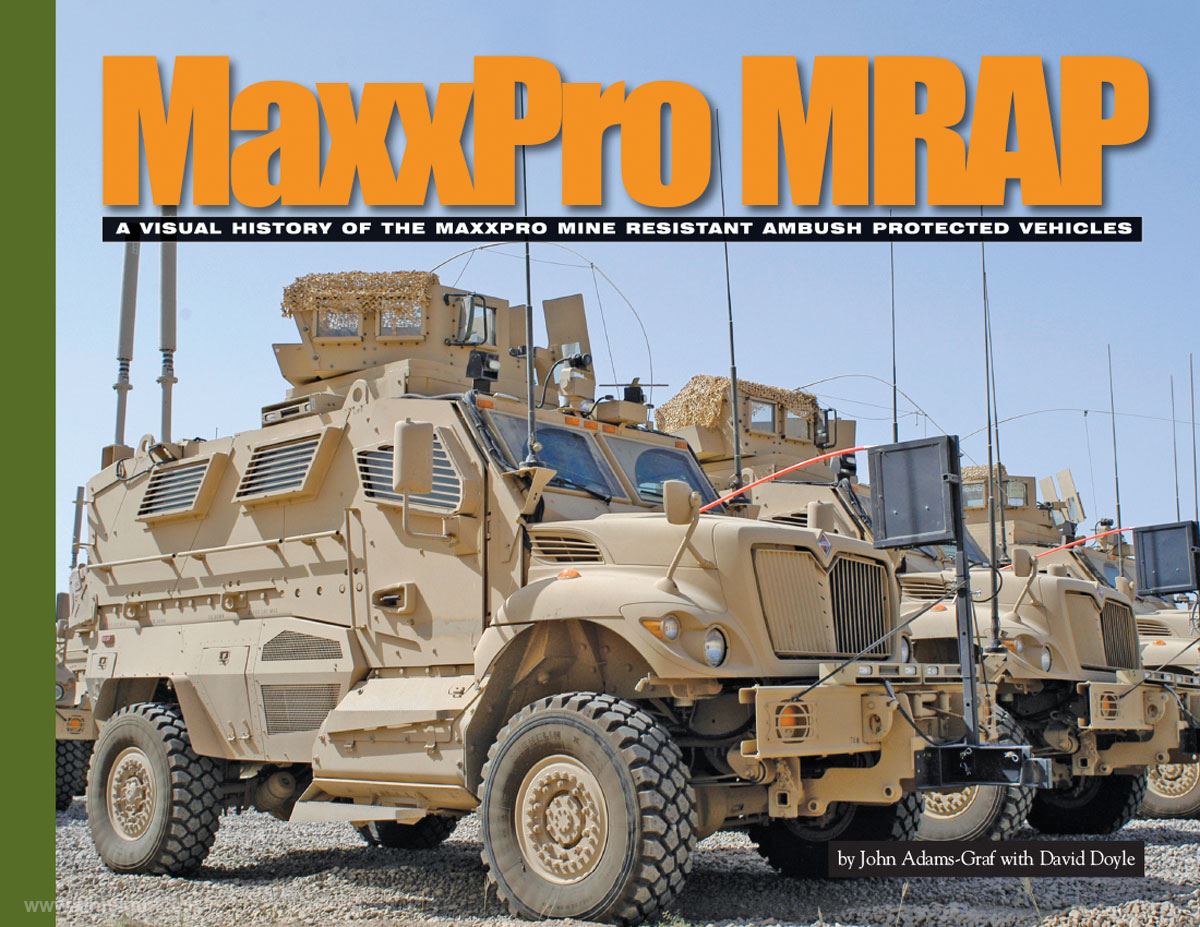 David Doyle Books Adams-Graf, J./Doyle, D.: MaxxPro MRAP. A Visual History of the MaxxPro Mine Resistant Ambush Protected Vehicles