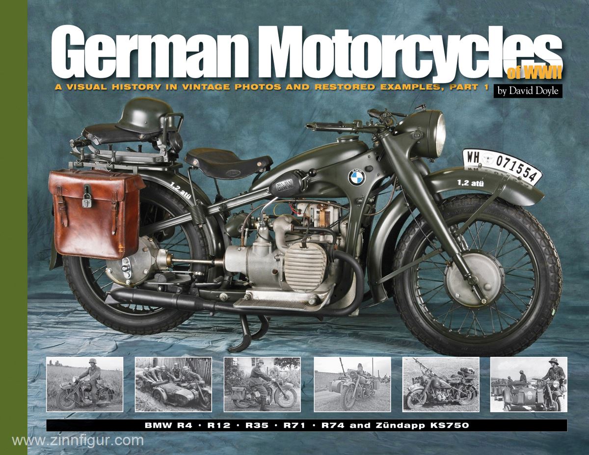 David Doyle Books Doyle, D.: German Motorcycles of WWII. A visual history in vintage photos and restored examples. Teil 1: BMW R4, R12, R35, R71, R74 and Zündapp KS750