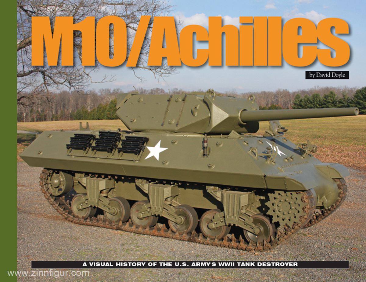 David Doyle Books Doyle, D.: M10/Achilles. A visual history of the U.S. Army's Tank Destroyer