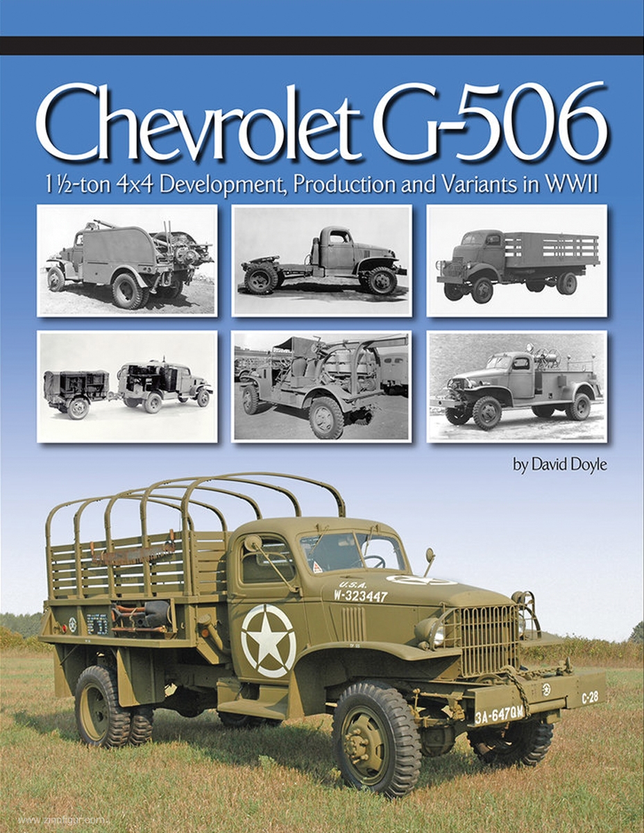 David Doyle Books Doyle, David: Chevrolet G-506. 1 1/2-ton 4x4. Development, Production and Variants in WWII