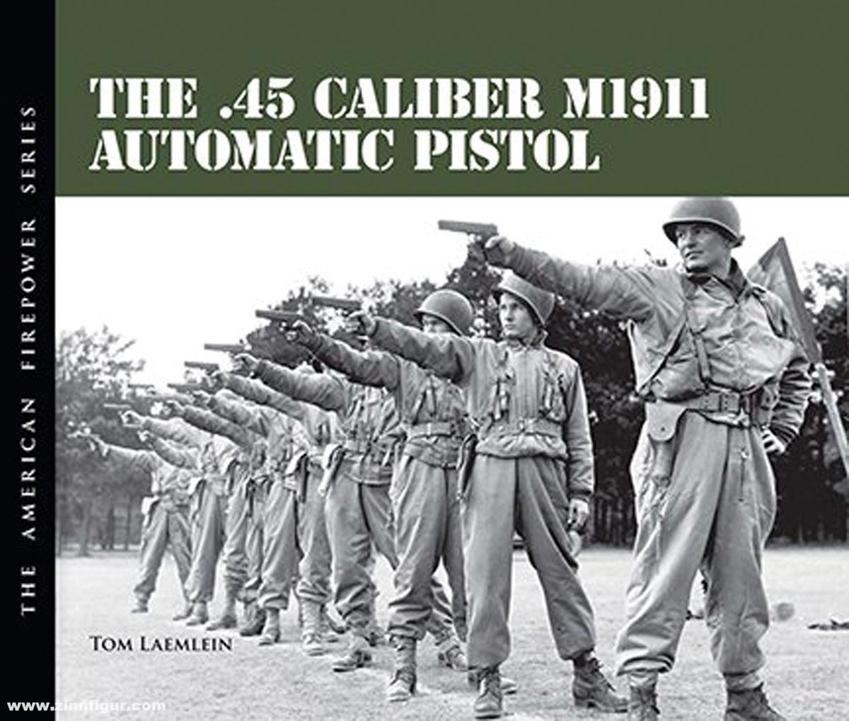 David Doyle Books Laemlein, Tom: The .45 Caliber M1911 Automatic Pistol